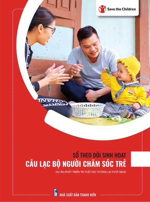 Cuốn 3: Sổ theo dõi sinh hoạt câu lạc bộ người chăm sóc trẻ